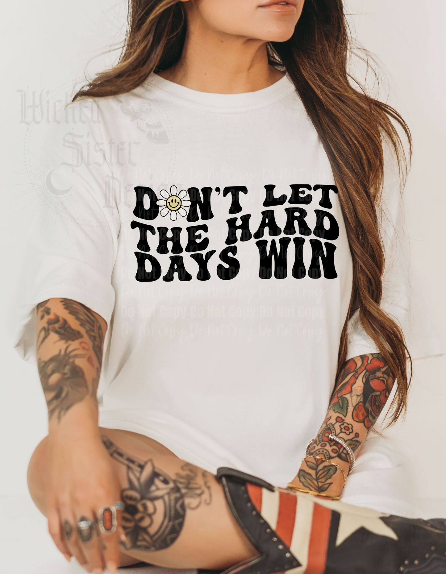 Dont Let The Hard Days Win