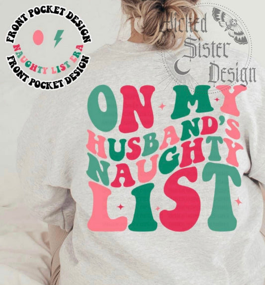 On My Husbands Naughty List Crewneck