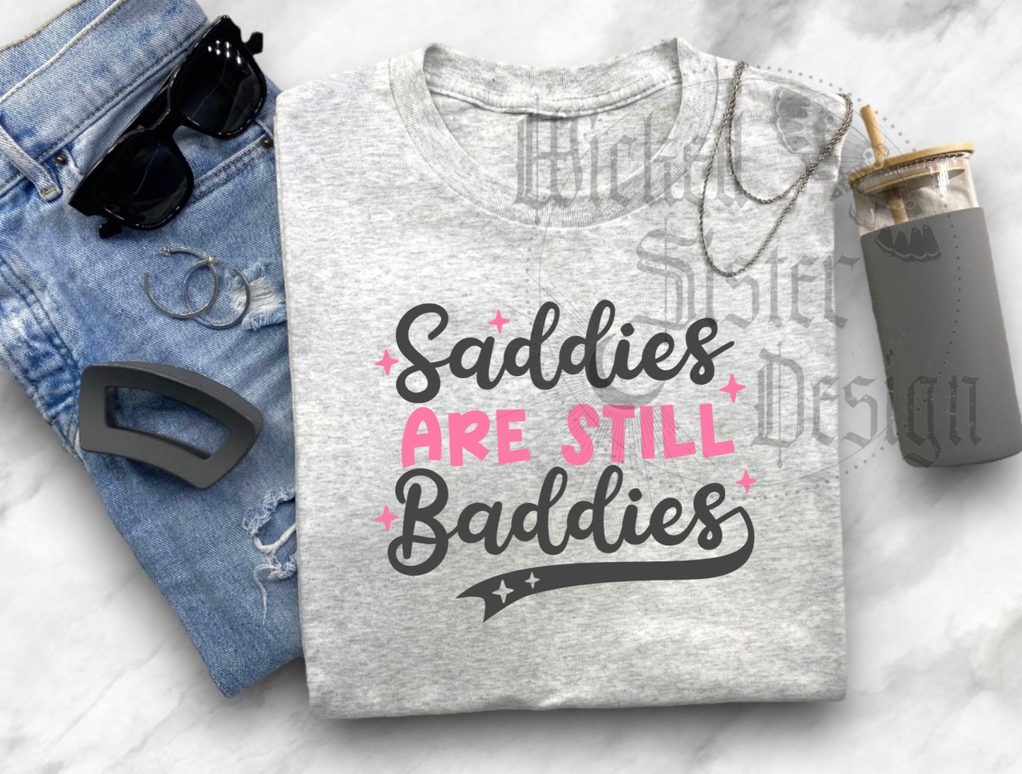 Saddies Are Still Baddies