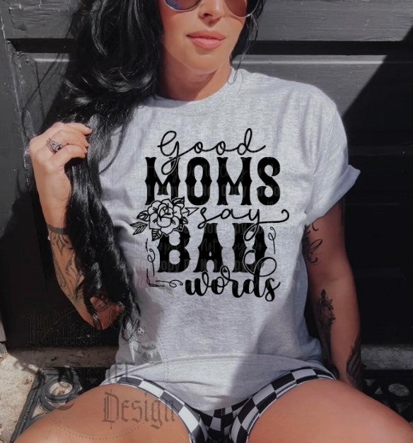 Good Moms Say Bad Words